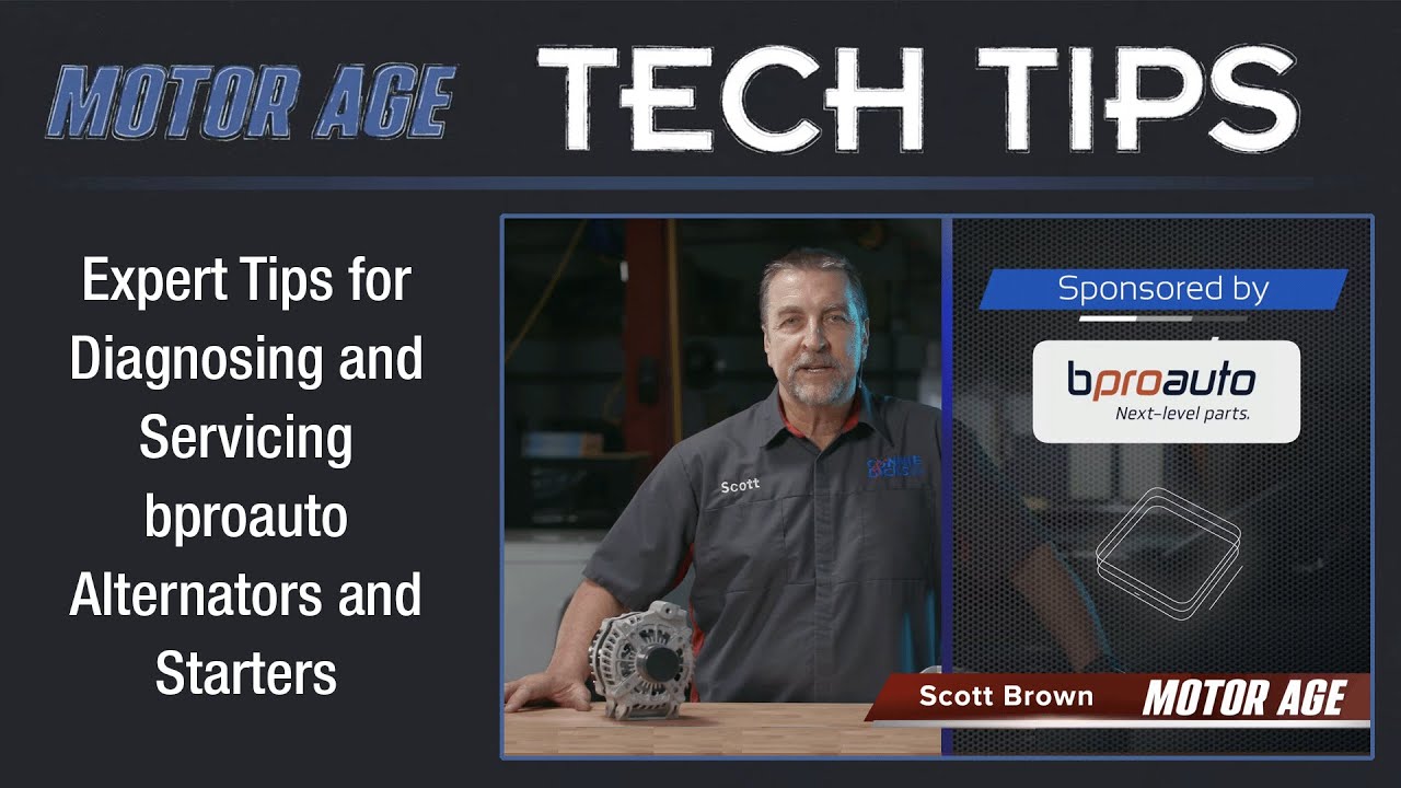 Tech Tips: Expert Tips for Diagnosing and Servicing bproauto Alternators and Starters