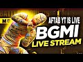 LIVE STREAM AFTAB YT IS LIVE BGMI GAME PALAY IN INDIA SAPORT PLZZ 🥺