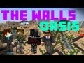 Minecraft PvP The Walls 2: Oasis w/ Johnny and Friends Unreal Accents