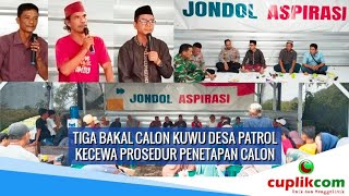 Tiga Bakal Calon Kuwu Desa Patrol Kecewa Prosedur Penetapan Calon