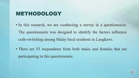 FACTORS INFLUENCE CODE SWITCHING AMONG MALAY LOCAL RESIDENTS IN LANGKAWI: A SURVEY