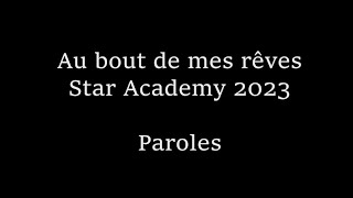 Au bout de mes rêves - Star Academy 2023 | Paroles / Lyrics