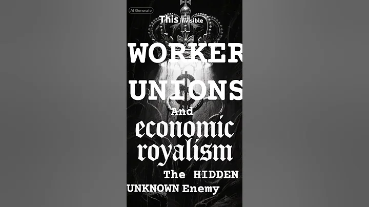 Worker Labor Unions and the battle against Economic Royalism