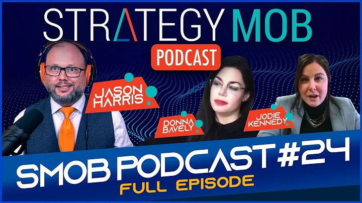 Strategy Mob Podcast EP 24 - Donna Bavely & Jodie ...