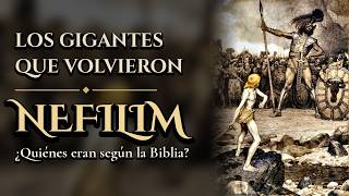 Los NEFILIM: quiénes eran según la Biblia (y por qué volvieron después del diluvio)