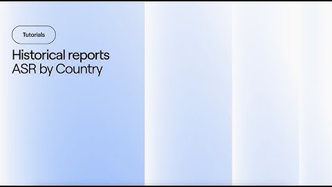 Voiso Historical Reports: ASR by Country