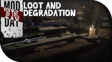 Skyrim Mod of the Day - Episode 265: Loot and Degradation