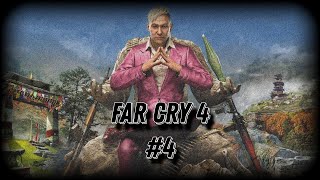 #4 прохождение Far Cry 4