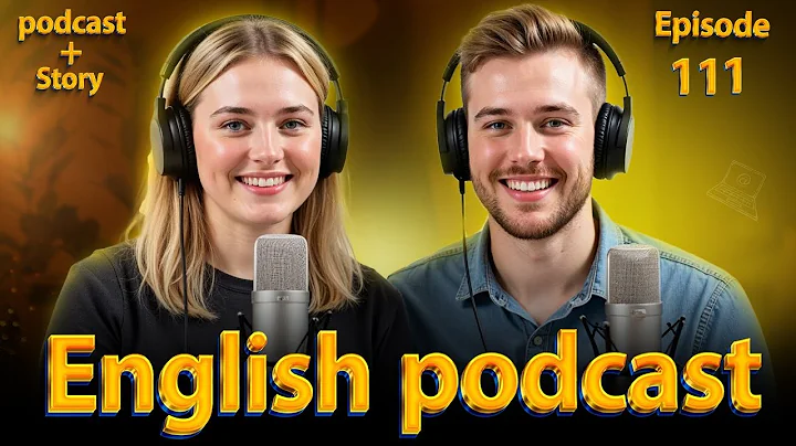 𝗘𝘃𝗲𝗿𝘆𝗱𝗮𝘆 𝗘𝗻𝗴𝗹𝗶𝘀𝗵 | 𝗟𝗲𝗮𝗿𝗻 𝗘𝗻𝗴𝗹𝗶𝘀𝗵 𝗤𝘂𝗶𝗰𝗸𝗹𝘆 𝘄𝗶𝘁𝗵 𝗣𝗼𝗱𝗰𝗮𝘀𝘁 | 𝗘𝗽𝗶𝘀𝗼𝗱𝗲 111