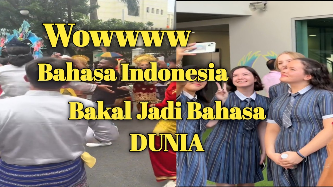 BAHASA INDONESIA MENDUNIA ‼️Ada Negara Yang Ingin Menetapkan Sebagai Bahasa Resmi