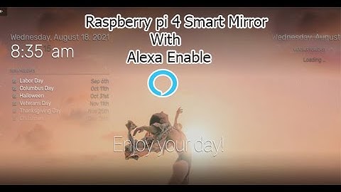 smart mirror  raspberry pi 4 alexa |  raspberry pi 4 smart mirror | raspberry pi magic mirror
