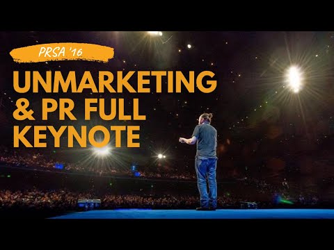 Full UnMarketing Keynote - PRSA16