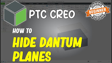 Creo How To Hide Dantum Planes