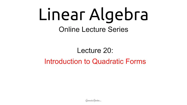 Lecture 20: Introduction to Quadratic Forms