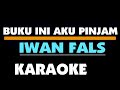 BUKU INI AKU PINJAM - IWAN FALS. KARAOKE.