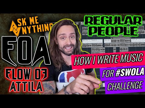 FOA #03 🔥 HOW I WRITE MUSIC (#SWOLA), REGULAR PEOPLE RIFF, AMA