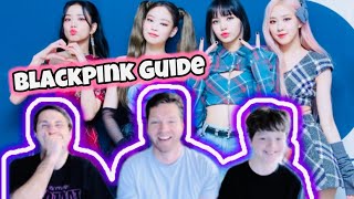 A Guide To Blackpink - REACTION!