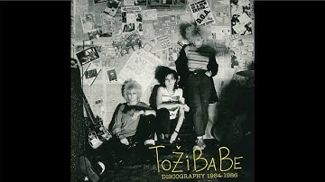 Tožibabe - Discography 1984-1986 - LP