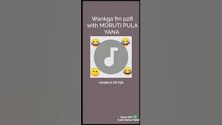King Monada's song included in WANKGA FM p28 with MORUTI PULA YANA 😂😂😂