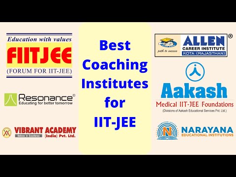भारत में IIT-JEE (मुख्य और उन्नत) के लिए शीर्ष 10 सर्वश्रेष्ठ कोचिंग संस्थान