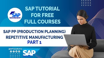 SAP PP Repetitive Manufacturing - Part 1 | SAP Production Planning | SAP Tutorial For Beginners