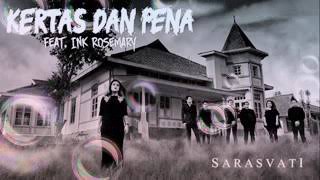 Sarasvati ft Ink Rosemary_Kertas dan Pena