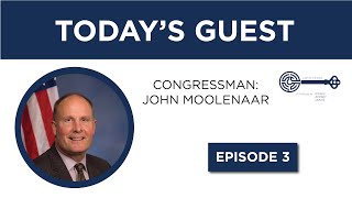 Congressman Moolenaar - Episode 3