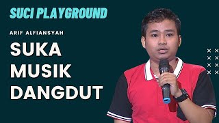 Stand Up Arif Alfiansyah: Lihat Serunya Act Out Arif Ngomongin Dangdut! | SUCI Playground