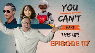 You Can't Make This Up! Episode 117 Net Worth