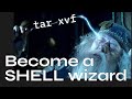 Become a shell wizard in 12 mins