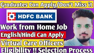 HDFC Bank is Hiring Virtual Care Officers Job|Work from Office Job|Freshers Can Apply|Don't Miss it