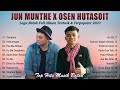 Jun munthe  osen hutasoit full album terbaik 2023  lagu batak terpopuler 2023 bikin baper