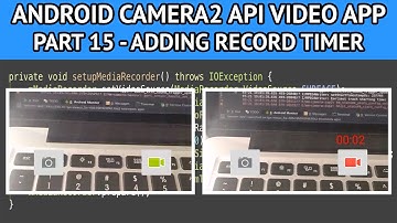 Android camera2 API video app - Part 15 adding a chronometer timer for recording