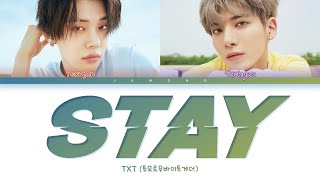 TXT YEONJUN & TAEHYUN - STAY (Original Song: The Kid LAROI, Justin Bieber) [Color Coded Lyrics/가사]