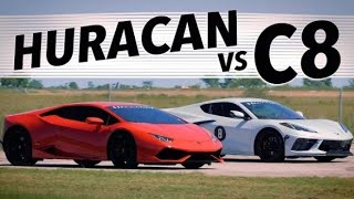 510 HP C8 Corvette vs 602 HP Lamborghini Huracàn | Drag and roll race comparison