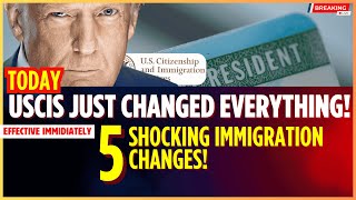 US IMMIGRATION NEWS: USCIS 5 Big Immigration Changes You Need to Know in 2025!