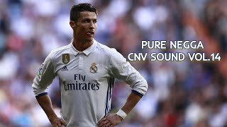 Cristiano Ronaldo - Epic Skills & Goals | PURE NEGGA Cnv Sound Vol.14