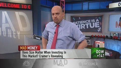 Cramer: Never buy a stock all at once — you