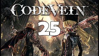 Code Vein Episode 25 Cannoneer & Blade Bearer (No Commentary) PC 1080p