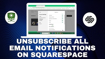How to Unsubscribe All Email Notifications On Squarespace