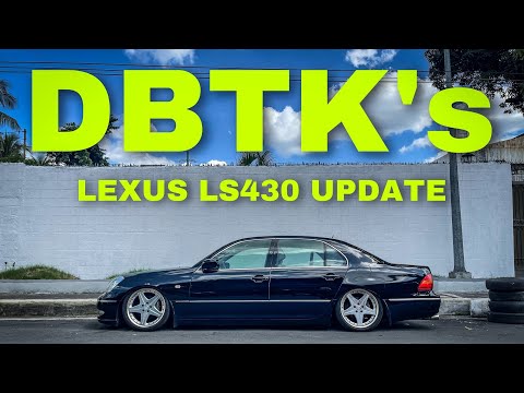 UPDATE ON DBTK'S MOBile!!! LEXUS LS430!!!