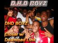 DHD Boyz - Closer w/ Download Link