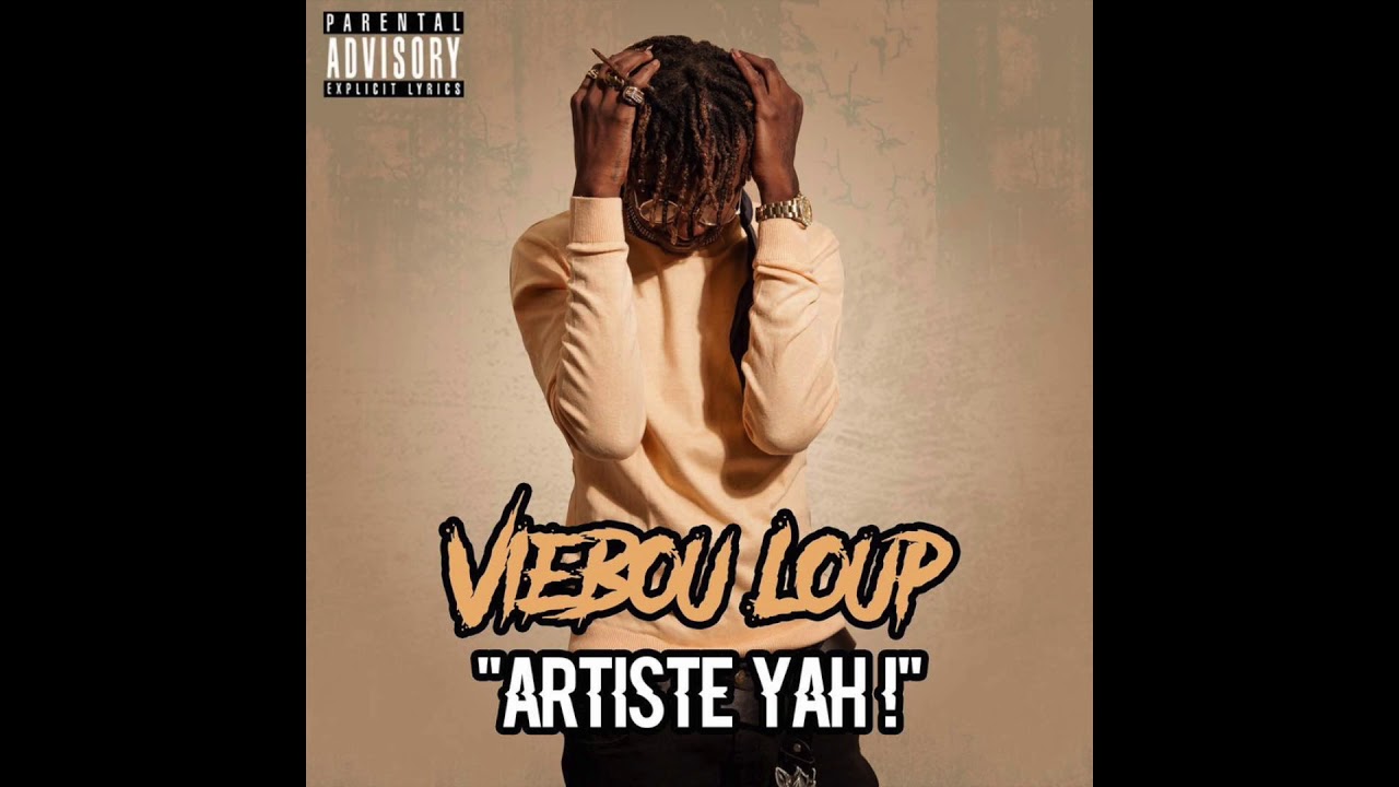 Viebou Loup - Artiste Yah !