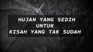 HUJAN YANG SEDIH UNTUK KISAH YANG TAK SUDAH (BOY CANDRA) - MUSIKALISASI PUISI