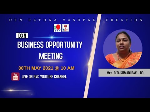 DXN - Business Opportunity Meeting : EP # 39 by DD Mrs. RITA KUMARI RAVI