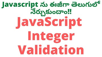 #9 JavaScript Text Box Integer Validation in Telugu|JavaScript Tutorial Telugu| Integer Validation