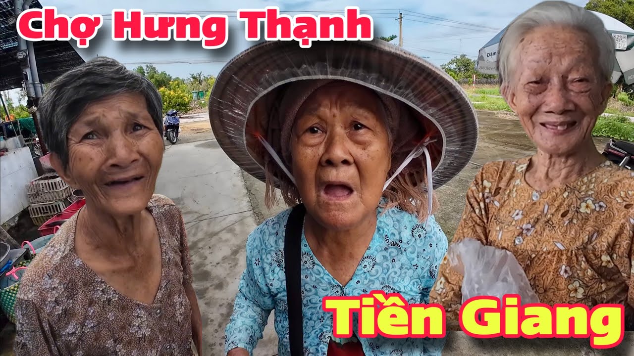 Chợ Hưng Thạnh Tân Phước Tiền Giang Người Lớn Tuổi Hạnh Phúc Nhận Quà Từ Pháp | Khương Nhựt Minh