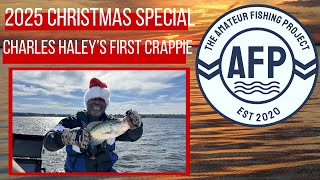 2025 AFP Christmas Special - Charles Haley's First Crappie Trip