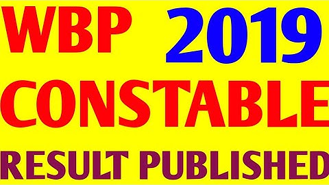 wbp constable 2019 final result published | wbp constable repannel list published | wbprb | wbp