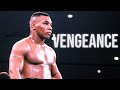 VENGEANCE Mike Tyson Motivational Video